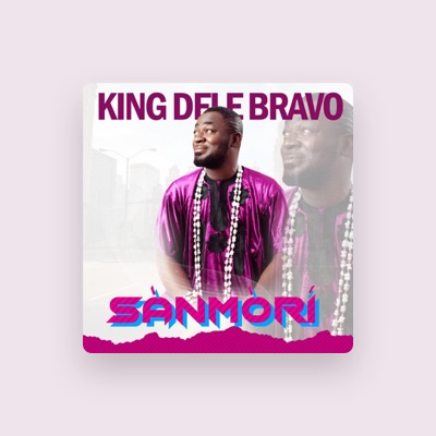Listen to King Dele Bravo, watch music videos, read bio, see tour dates & more!