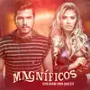 Magníficos - Essa Paixão Virou Chiclete