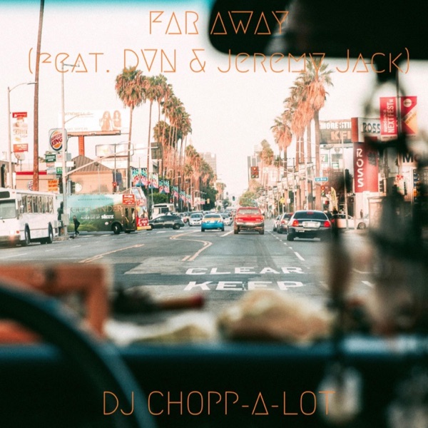 Far Away (feat. DVN & Jeremy Jack) [Radio Edit]