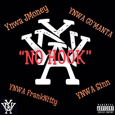 No Hook (feat. Ynwa FrankNitty, Ynwa Sin & Ynwa Go'manta) - Single