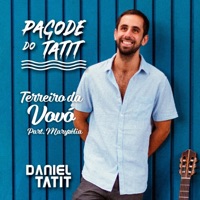 Terreiro da Vovó (feat. Maryzelia) [Pagode do Tatit] - Single - Daniel Tatit