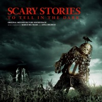 Scary Stories to Tell in the Dark (Original Motion Picture Soundtrack) Scary Stories to Tell in the Dark - Official Soundtrack