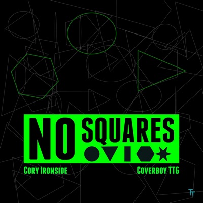 No Squares (feat. Coverboy TTG) - Single