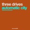 Automatic City - Three Drives lyrics