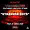 Syracuse Boy$ (feat. The Senate) - PR Dean lyrics