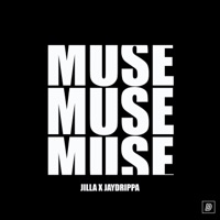 Muse (feat. Jillawiththejuice) - Single - Jay Drippa & DirtyDiggs