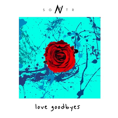 Love Goodbyes - Single