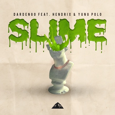 Slime (feat. Yung Polo & Hendrix) - Single