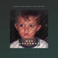 Más Crecemos - Single - Yung Melz