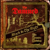 The Damned - Black Is the Night