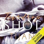 Teardrop Shot (Unabridged) - Tijan