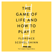 The Game of Life and How to Play It - Florence Scovel Shinn Cover Art