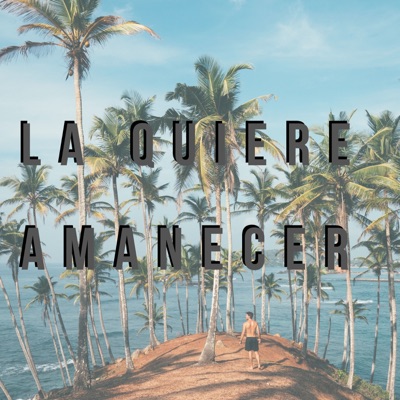 La Quiere Amanecer - Single