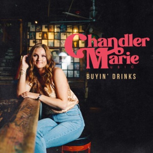 Chandler Marie - Buyin' Drinks - Line Dance Music