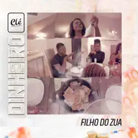 Dinheiro — Filho do Zua