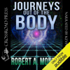 Journeys Out of the Body (Unabridged) - Robert Monroe