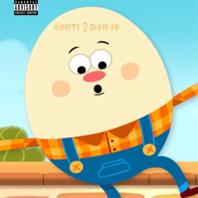 Humpty 2 Dump Me (feat. Prvnci) - Single