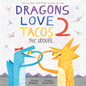 Dragons Love Tacos 2: The Sequel (Unabridged)
