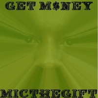 Get Money - Single - MicTheGift