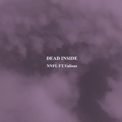Dead Inside (feat. Valious) - Single