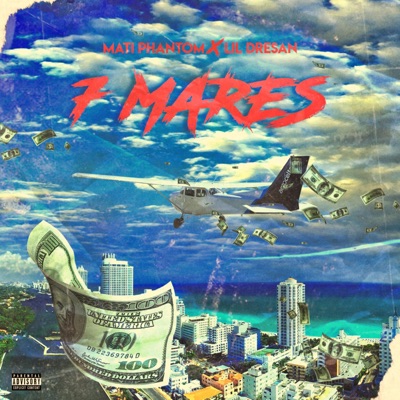 Siete Mares (feat. Lil Dresan) - Single