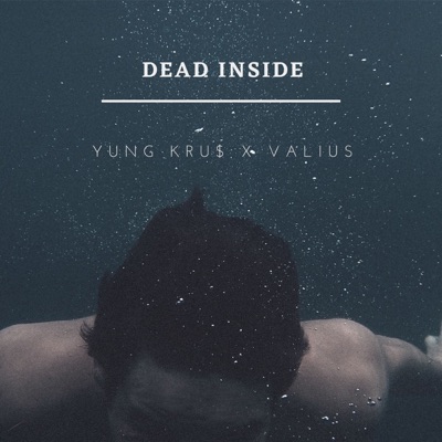 Dead Inside (feat. Valious) - Single