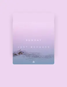 Listen to Sunday, watch music videos, read bio, see tour dates & more!