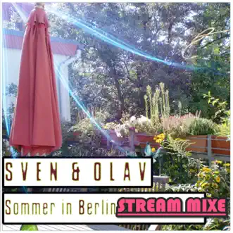 Sommer in Berlin (Radio Mixe) - Single by Sven & Olav album reviews, ratings, credits