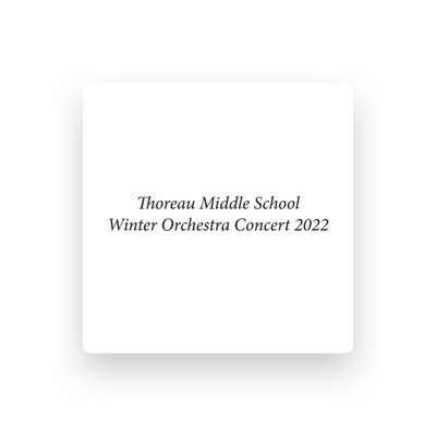 Listen to Thoreau Middle School Philharmonic Orchestra, watch music videos, read bio, see tour dates & more!