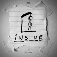 Insane (feat. Forbes) - Single - JD