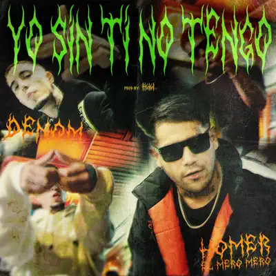 Yo Sin Ti No Tengo - Single - Denom
