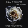 Only a Whisper (feat. Alyse Black) - Single