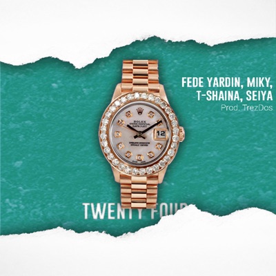 Twenty Four (feat. Fede Yardin, T-Shaina & Seiya) - Single
