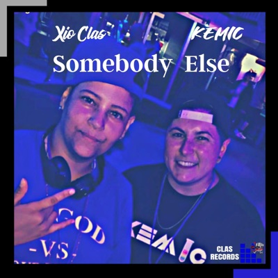 Somebody Else (feat. Kemic) - Single