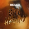 Spin Around - Single