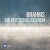 Brahms: Ein deutsches Requiem, Op. 45