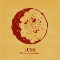 Luna (feat. Ale Presser) - Single - Eli Moya