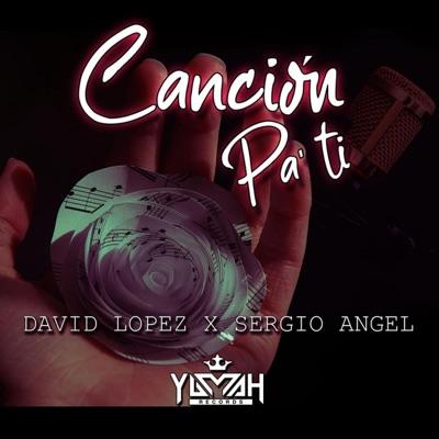 Canción pa Tí (feat. Sergio Angel) - Single