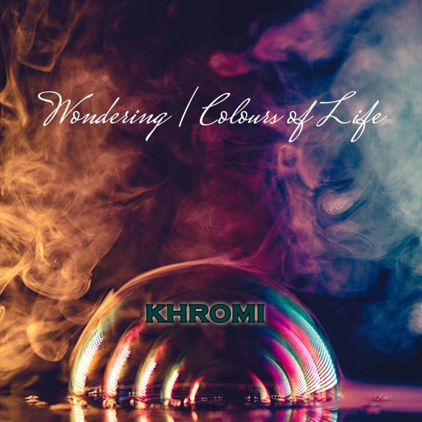 Wondering/Colours of Life - Single