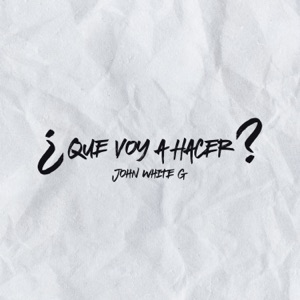 ¿Que Voy a Hacer? - Single
