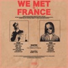 We Met In France - Single