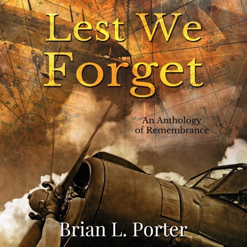 Lest We Forget: An Anthology of Remembrance (Unabridged) cover