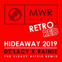 Hideaway 2019 (The Sleazy Hippie Remix)