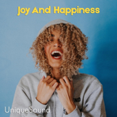 Joy and Happiness