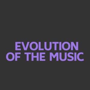 Evolution of the Music - EP