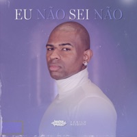 Eu Não Sei Não - Single - Danilo Mesquita