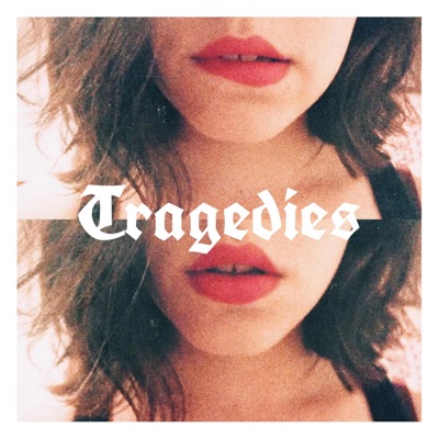 Tragedies - Single