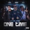 One Time (feat. Feat. Rene & Alexcis) - Lil Low Joker lyrics