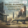 Die Auserwählten - Maze Runner 2: Maze Runner: Die Auserwählten - In der Brandwüste - James Dashner & David Nathan