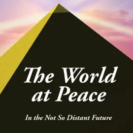 The World at Peace: In the Not So Distant Future (Unabridged)